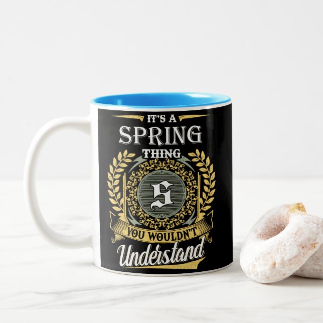 Tasse 2 Couleurs C'est une chose de printemps que vous ne pourriez  (Avec donut)