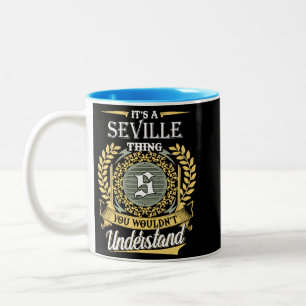 Tasse 2 Couleurs C'est une chose de Séville que vous ne pourriez pa