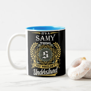 Tasse 2 Couleurs C'est une chose samy que vous ne pourriez pas comp