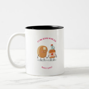 Tasse 2 Couleurs C'est vous parce que personne d'autre n'a de sens