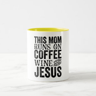 Tasse 2 Couleurs Cette Mère Rend Le Vin De Café Et Jésus
