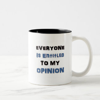 Tasse 2 Couleurs Chacun a droit à mon avis