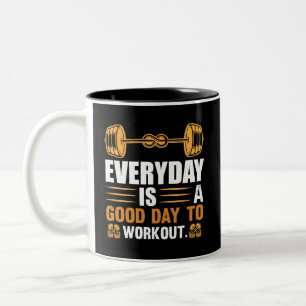 Tasse 2 Couleurs Chaque Jour Est Un Bon Jour Pour Faire Du Sport T-