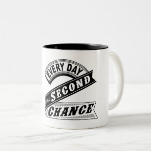 Tasse 2 Couleurs Chaque Jour Est Une Deuxième Chance.