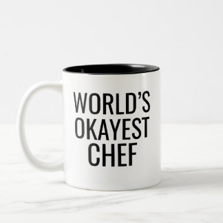 Tasse 2 Couleurs Chef le plus Okayest du monde