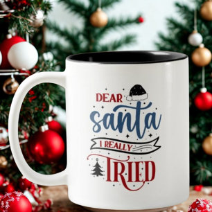 Tasse 2 Couleurs Cher Père Noël J'Ai Vraiment Essayé Retro Funny No