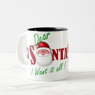 Tasse 2 Couleurs Cher Père Noël, je veux tout !