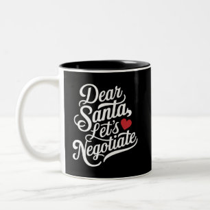 Tasse 2 Couleurs Cher Père Noël Négocions un cadeau de Noël amusant