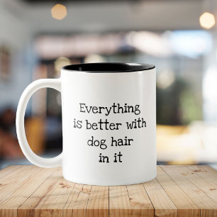 Tasse 2 Couleurs Cheveux de chien amusant - Ingrédient Secret Pet L