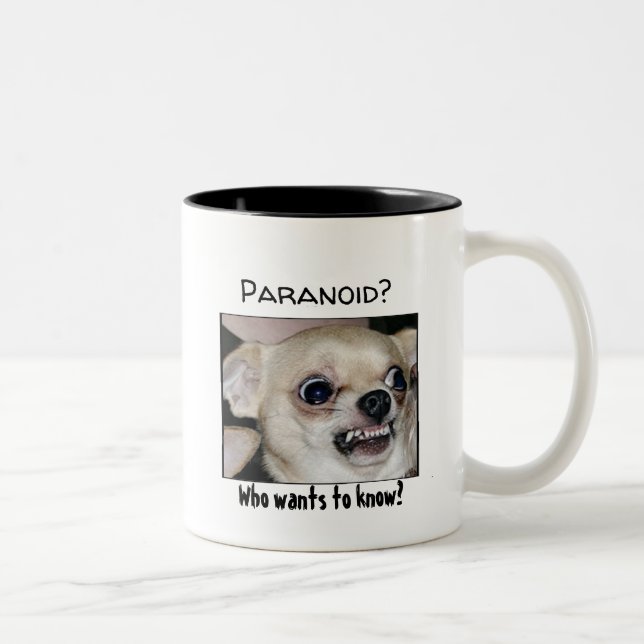 Tasse 2 Couleurs Chihuahua paranoïaque Éliminez votre anxiété (Droit)