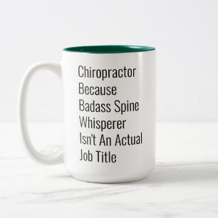 Tasse 2 Couleurs Chiropractor Parce Que Spine Whisperer Pas De Titr