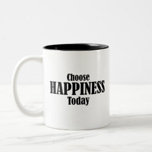 Tasse 2 Couleurs Choisissez le bonheur aujourd'hui