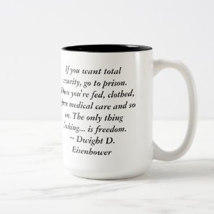 Tasse 2 Couleurs Citation de liberté de Dwight Eisenhower