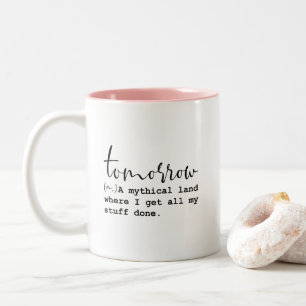 Tasse 2 Couleurs Citation drôle de Terre Mythique Demain