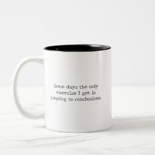 Tasse 2 Couleurs Citation drôle et humoristique sur l'exercice et l