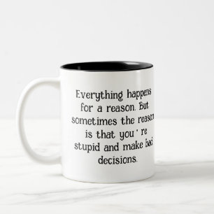 Tasse 2 Couleurs Citation sarcastique amusante "Tout se passe pour 