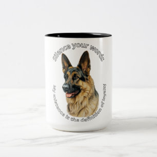 Tasse 2 Couleurs Citations de loyauté de chien de berger allemand S
