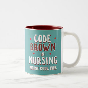 Tasse 2 Couleurs Code Infirmière Brown Code le plus mauvais jamais