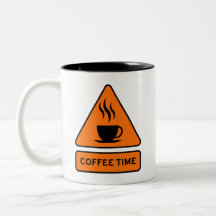 Coffee Time Hazard Sign