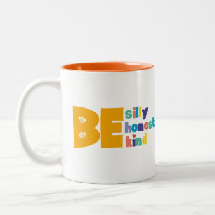Tasse 2 Couleurs Coloré Sois idiot Honnête Gentil Inspirant