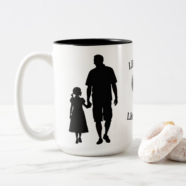 Tasse 2 Couleurs Comme Père Comme Fille 15 oz (Avec donut)