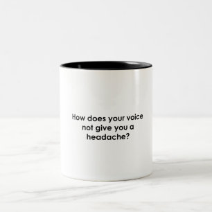 Tasse 2 Couleurs Comment votre voix ne vous donne pas mal à la tête