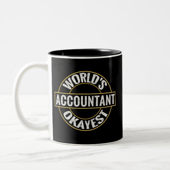 Tasse 2 Couleurs Comptable le plus Okayest dans le monde (Gauche)