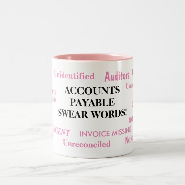 Tasse 2 Couleurs Comptes Payables Sweer Words Ladies Pet Peeves (Centre)