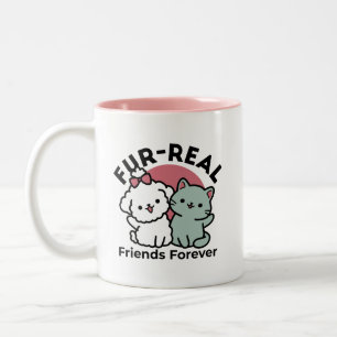 Tasse 2 Couleurs Conception "Fur-Real Friends Forever"