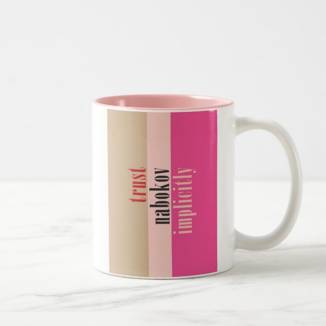 Tasse 2 Couleurs "Confiance Nabokov implicitement " (Droit)