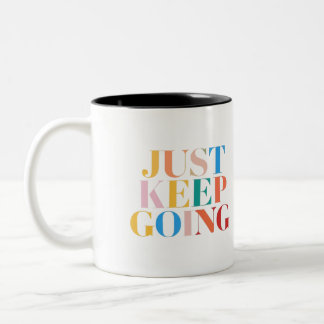 Tasse 2 Couleurs "Continuez - Motivation audacieuse"