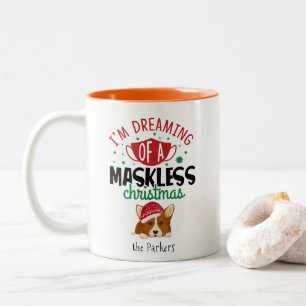 Tasse 2 Couleurs Corgi rêve d'un MasqueMOINS Noël   Drôle