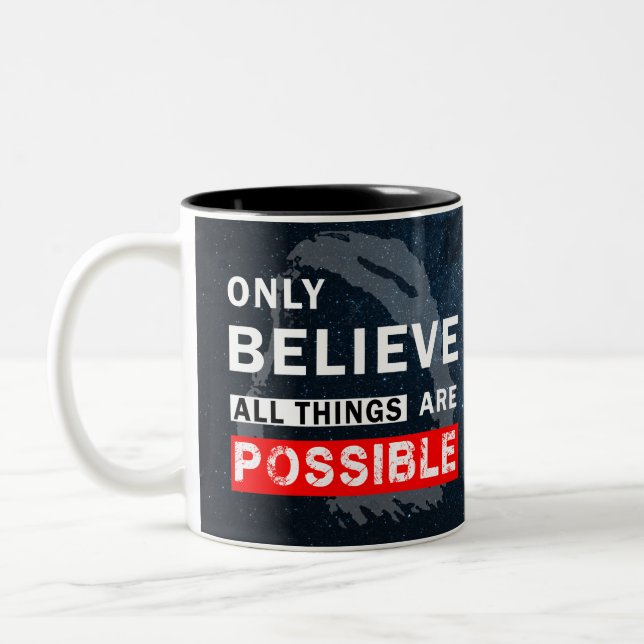 Tasse 2 Couleurs Croire Que Tout Est Possible (Gauche)