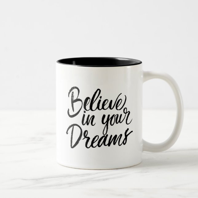 Tasse 2 Couleurs Croyez en vos rêves (Droit)