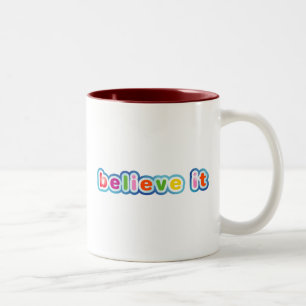 Tasse 2 Couleurs Croyez-le (Coloré)