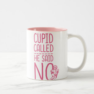 Tasse 2 Couleurs Cupidon Appelé Il A Dit NON