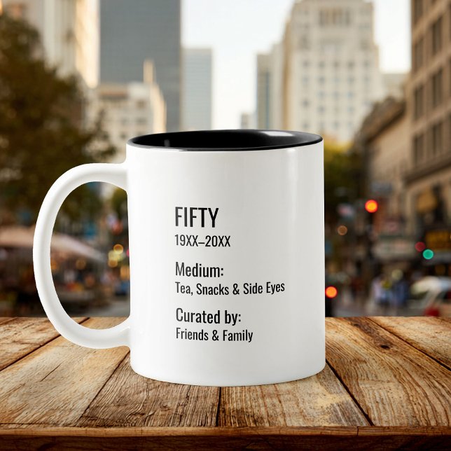 Tasse 2 Couleurs Custom 50th Birthday Fun Museum Label Inside Joke (Créateur téléchargé)