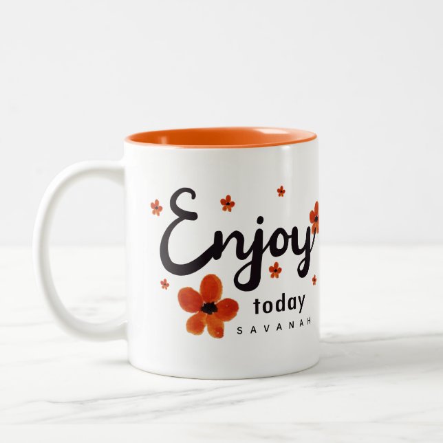 Tasse 2 Couleurs Custom Enjoy Today Motivational Quote ORANGE  (Gauche)