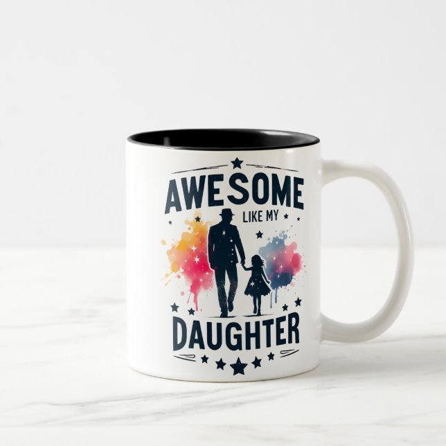 Tasse 2 Couleurs Cute Awesome Like My Daughter Wrap (Droit)