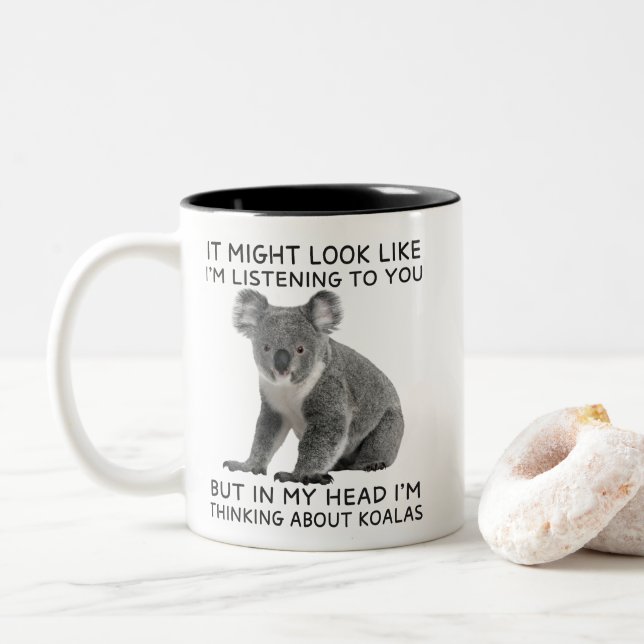 Tasse 2 Couleurs Dans ma tête, je pense à Koalas drôle (Avec donut)