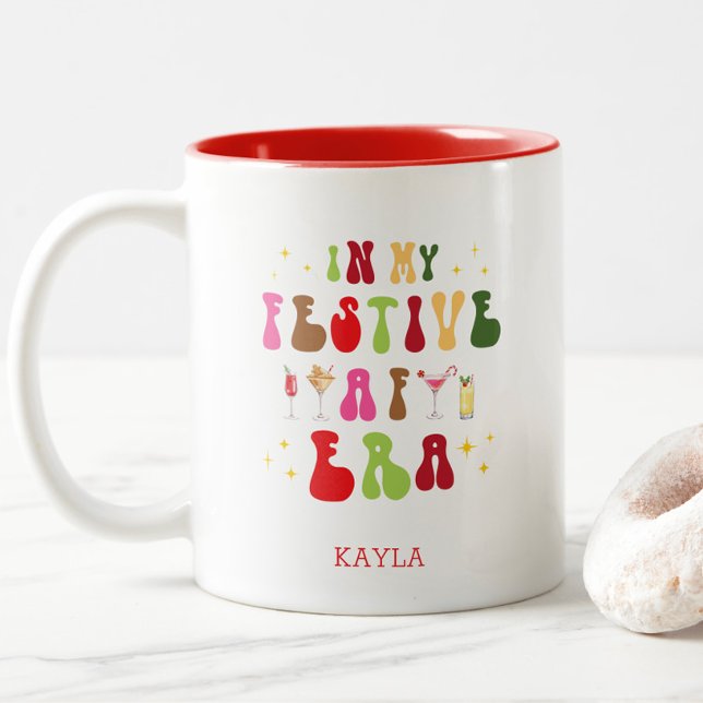 Tasse 2 Couleurs Dans Mon Festive AF Era de Noël tendance (In My Festive AF Era Personalized Coffee Mug - A fun, trendy gift this holiday season!)