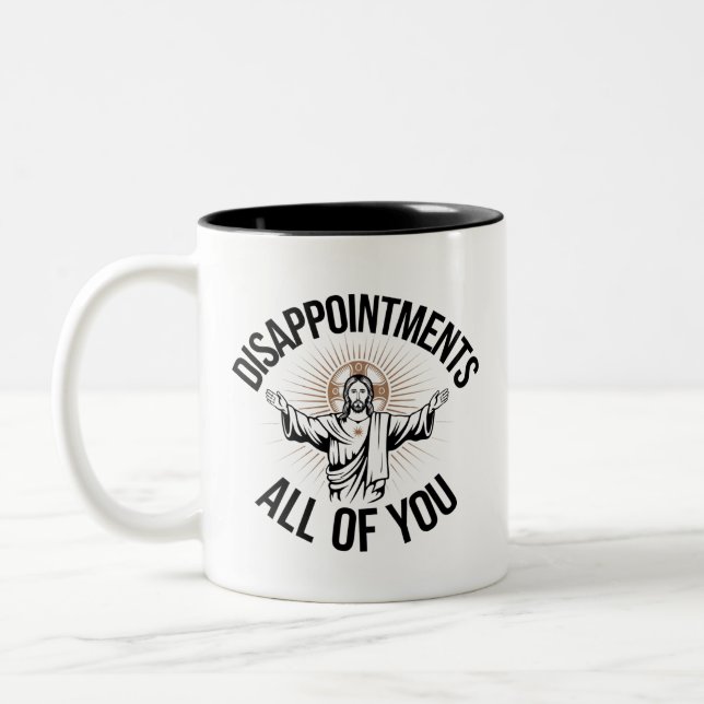 Tasse 2 Couleurs Déceptions sarcastiques vous tous chrétiens  (Gauche)