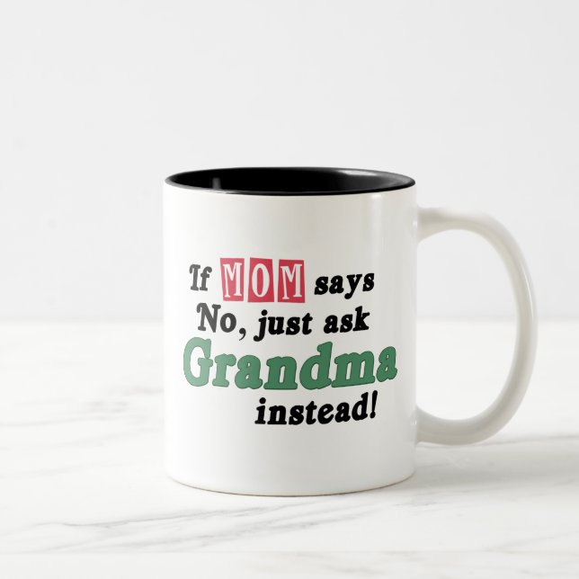 Tasse 2 Couleurs Demandez juste à la grand-maman (Droit)