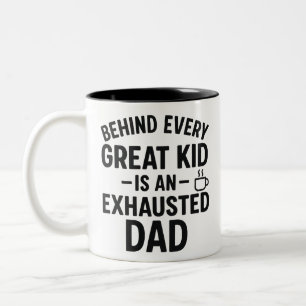 Tasse 2 Couleurs Derrière chaque grand enfant est un papa épuisé