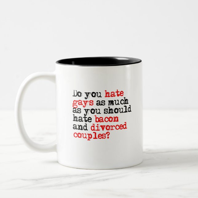 Tasse 2 Couleurs Détestez-vous les gays ? (Gauche)