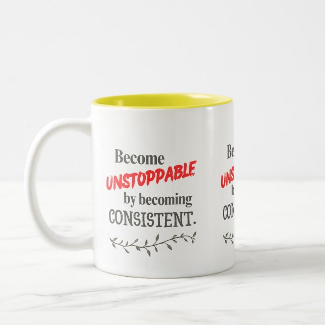Tasse 2 Couleurs Devenez Inarrêtable en Devenant Consistant  (Gauche)