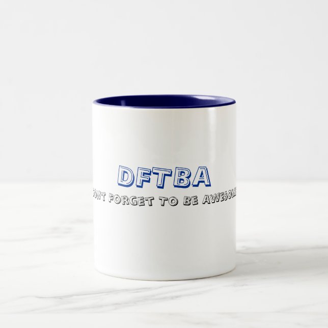 Tasse 2 Couleurs DFTBA, n'oublient pas d'être impressionnants (Centre)