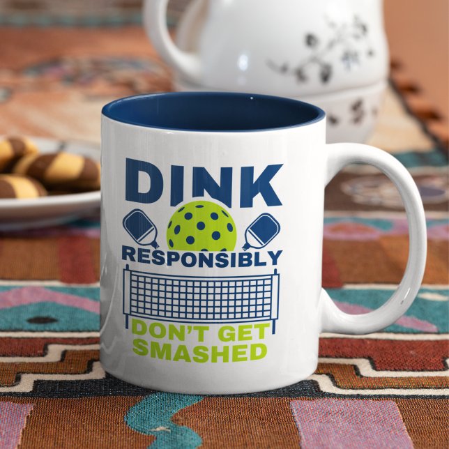 Tasse 2 Couleurs Dink Responsibly Don't Get Smashed Pickleball (Créateur téléchargé)