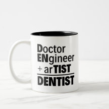 DOctor+FRgineer+ArTIST= DENTIST | Dentiste drôle