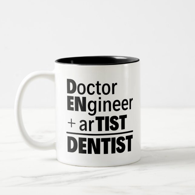 Tasse 2 Couleurs DOctor+FRgineer+ArTIST= DENTIST | Dentiste drôle  (Gauche)